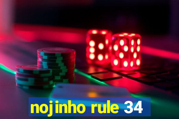 nojinho rule 34