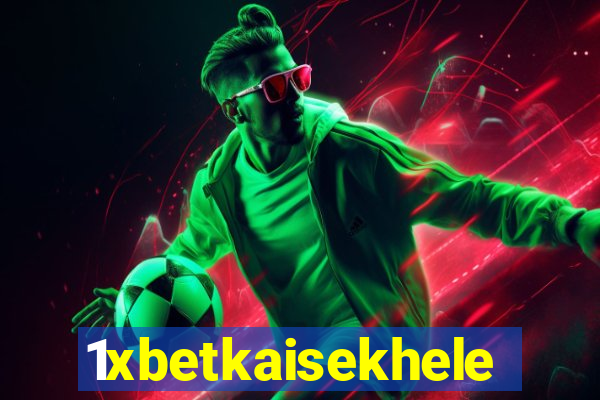 1xbetkaisekhele