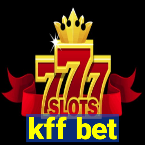 kff bet