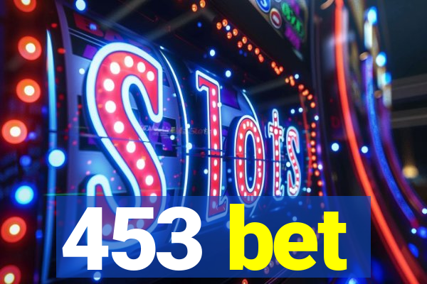 453 bet