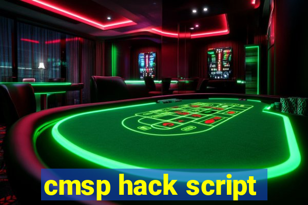 cmsp hack script