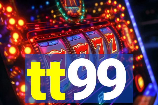 tt99