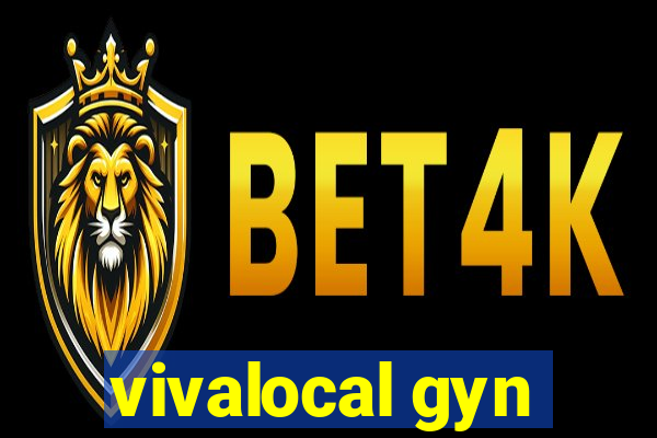 vivalocal gyn