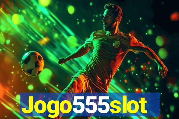 Jogo555slot