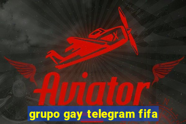 grupo gay telegram fifa