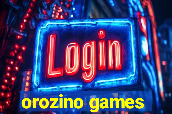 orozino games