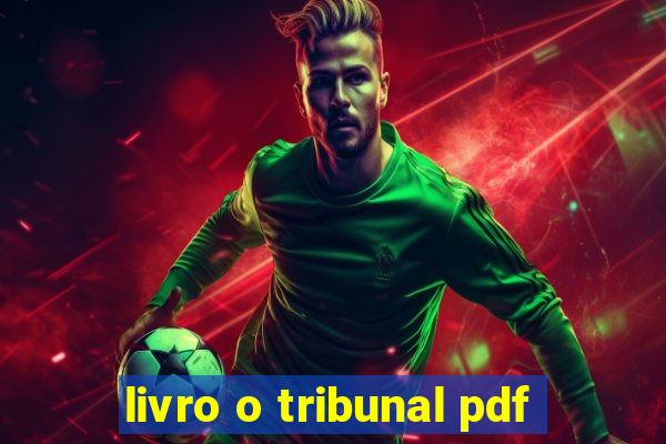 livro o tribunal pdf