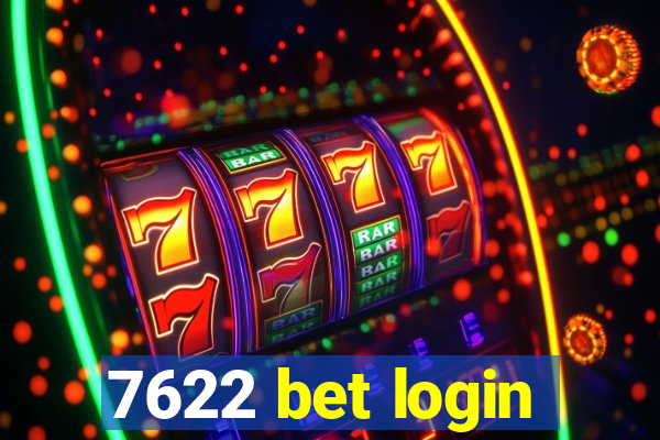 7622 bet login