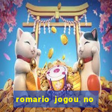 romario jogou no flamengo em que ano