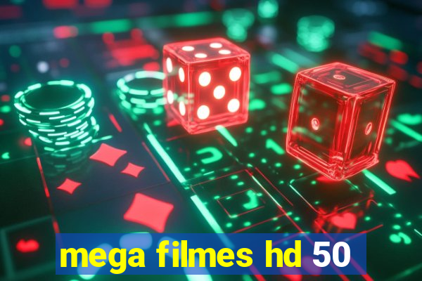 mega filmes hd 50