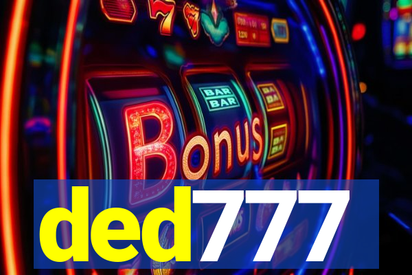ded777