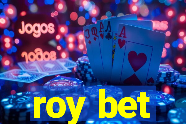 roy bet