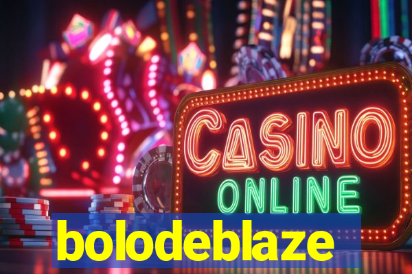 bolodeblaze