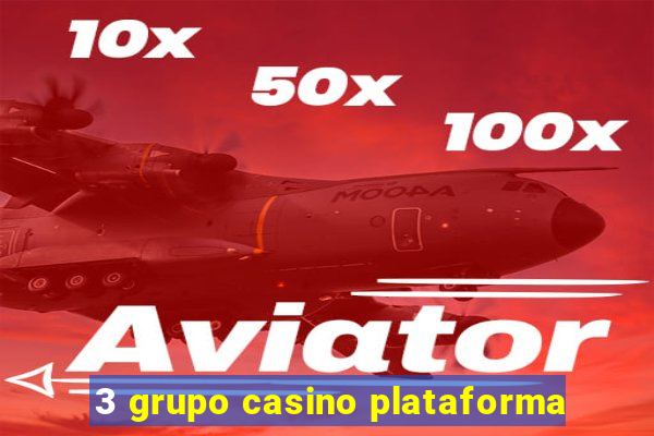 3 grupo casino plataforma