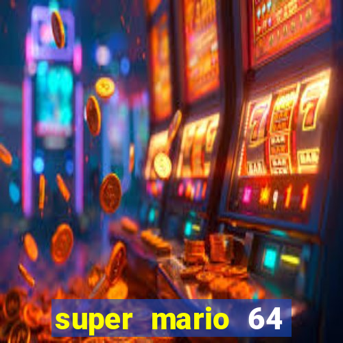 super mario 64 beta apk