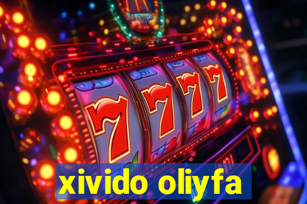 xivido oliyfa