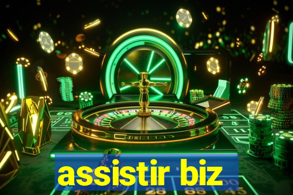 assistir biz