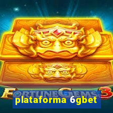 plataforma 6gbet