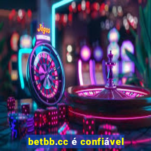 betbb.cc Ã© confiÃ¡vel