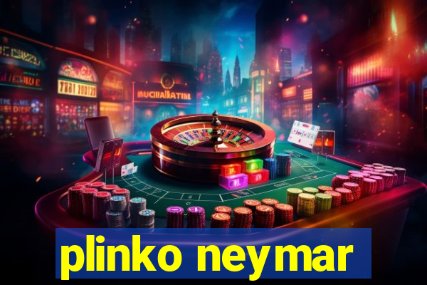 plinko neymar