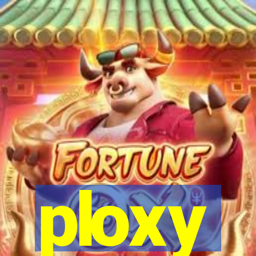ploxy