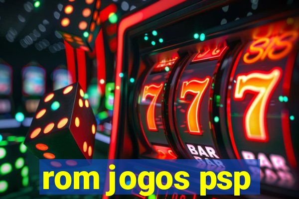 rom jogos psp