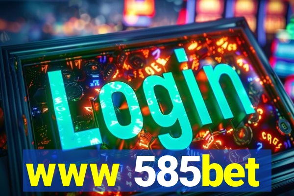 www 585bet