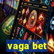 vaga bet