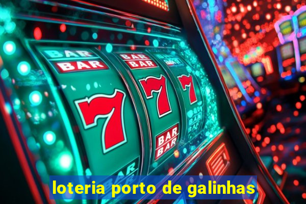 loteria porto de galinhas