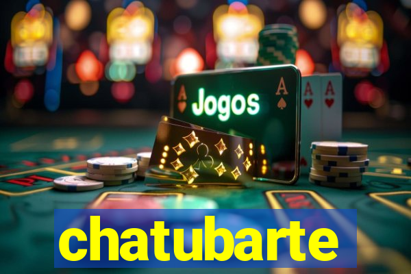 chatubarte
