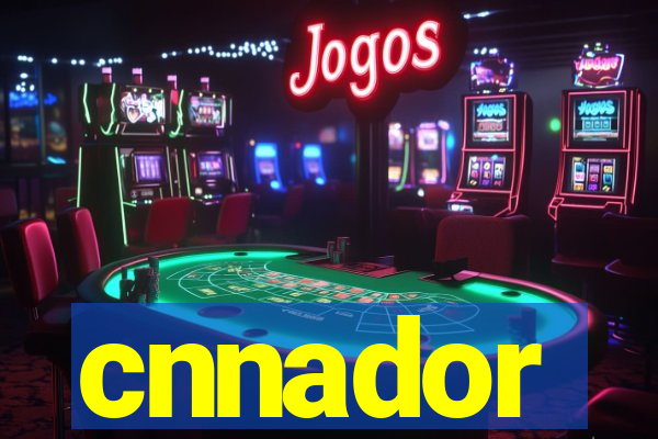 cnnador