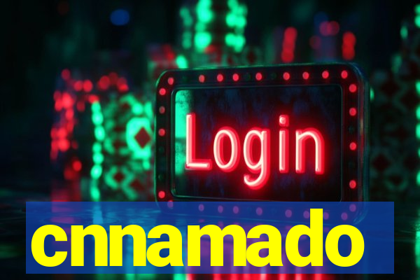 cnnamado