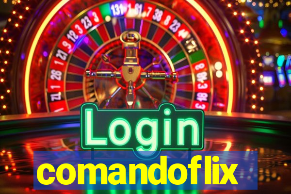 comandoflix