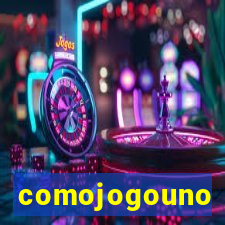 comojogouno