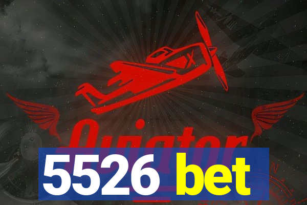 5526 bet