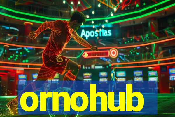 ornohub