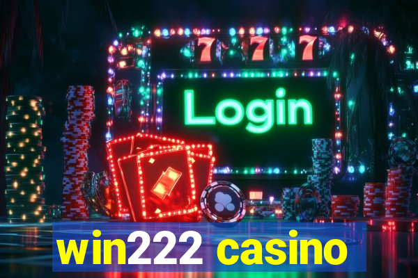 win222 casino