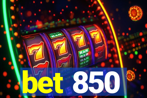 bet 850