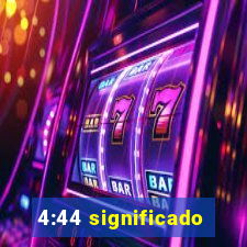 4:44 significado