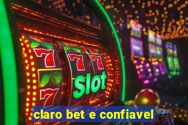 claro bet e confiavel
