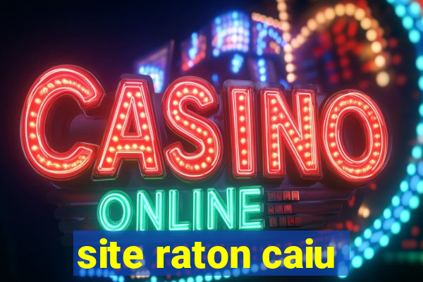 site raton caiu