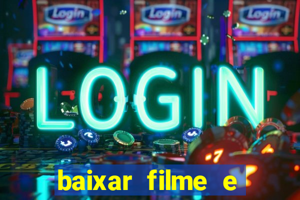 baixar filme e series mp4