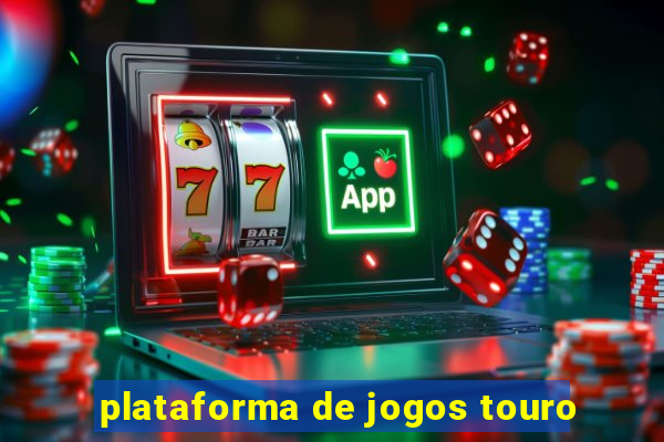 plataforma de jogos touro