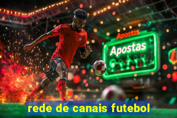 rede de canais futebol