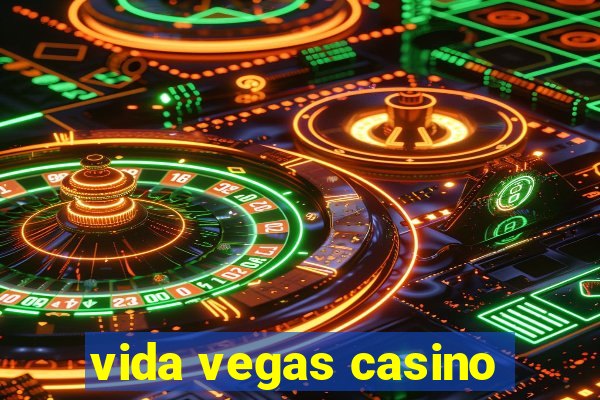 vida vegas casino