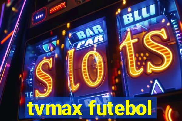 tvmax futebol