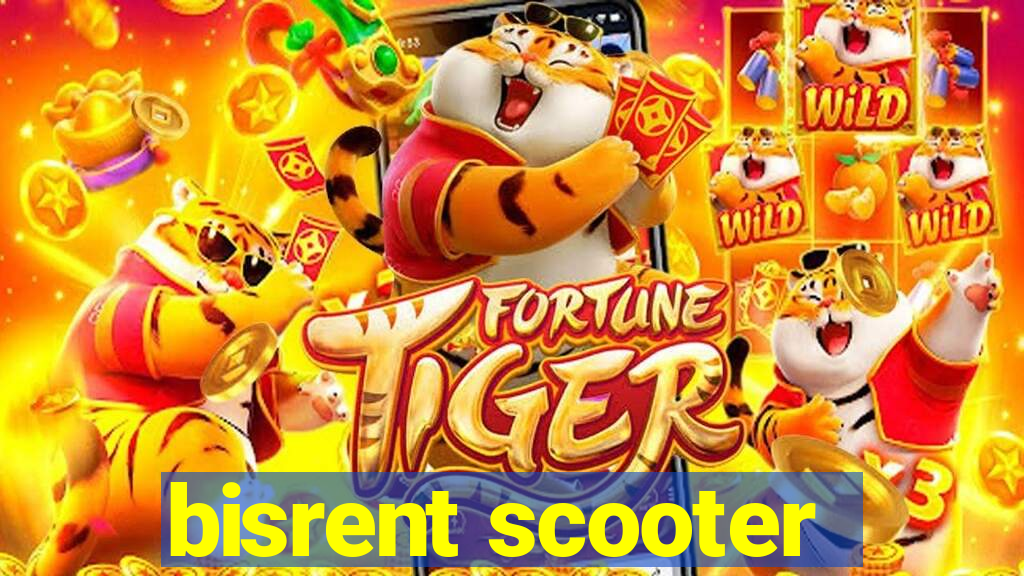 bisrent scooter