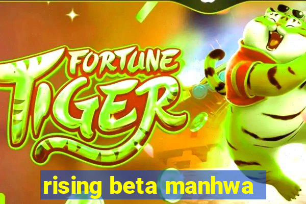 rising beta manhwa