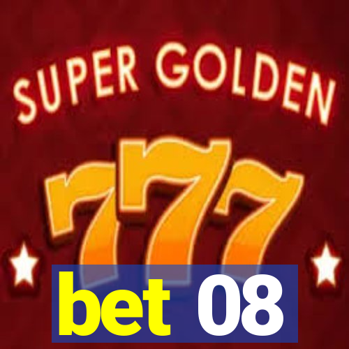 bet 08