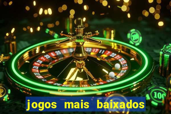 jogos mais baixados para celular